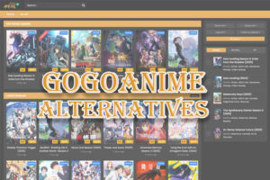 GoGoAnime Alternatives: 13 Best Sites to Watch Anime Online